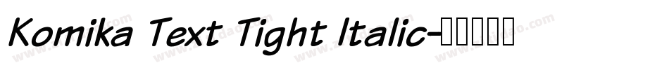 Komika Text Tight Italic字体转换